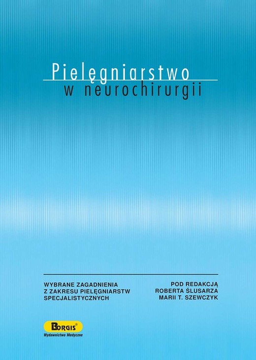 okładka Pielęgniarstwo w neurochirurgii ebook | pdf | Robert Ślusarz, Maria Szewczyk