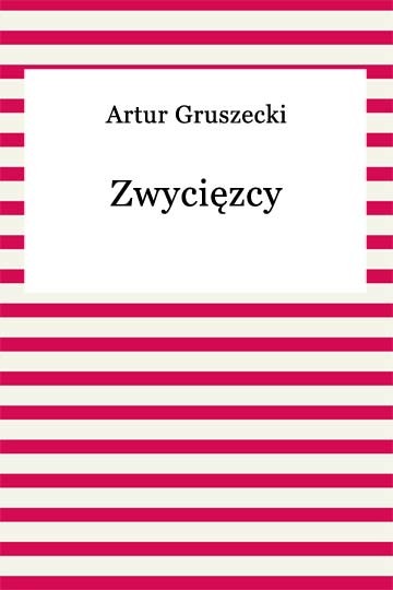 okładka Zwycięzcy ebook | epub, mobi | Artur Gruszecki