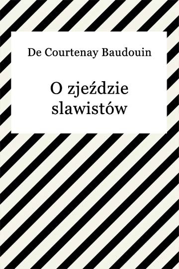 okładka O zjeździe slawistów ebook | epub, mobi | Courtenay de Baudouin