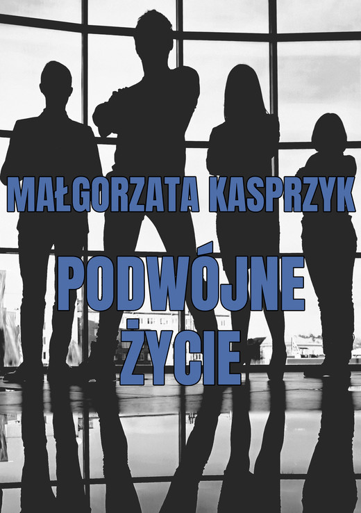 okładka Podwójne życie ebook | epub, mobi | Małgorzata Kasprzyk