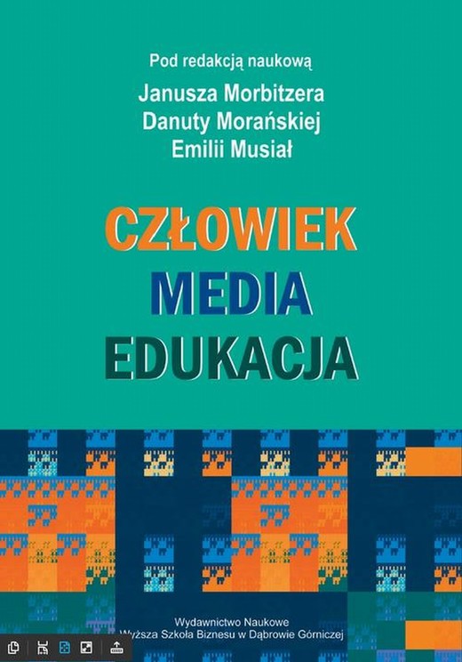 okładka Człowiek - Media - Edukacja ebook | pdf | Janusz Morbitzer, Danuta Morańska, Emilia Musiał