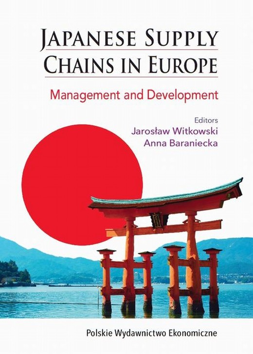 okładka Japanese Supply Chains in Europe. Management and Development ebook | pdf | Anna Baraniecka, Jarosław Witkowski