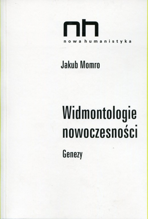 okładka Widmontologie nowoczesności ebook | epub, mobi | Jakub Momro