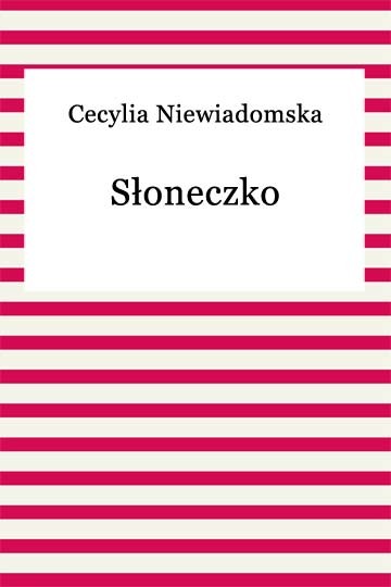 okładka Słoneczko ebook | epub, mobi | Cecylia Niewiadomska