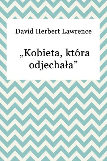 okładka Kobieta, która odjechała ebook | epub, mobi | David Herbert Lawrence