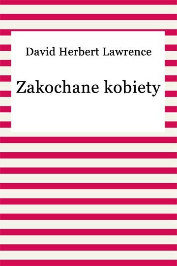 okładka Zakochane kobiety ebook | epub, mobi | David Herbert Lawrence