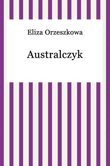 okładka Australczyk ebook | epub, mobi | Eliza Orzeszkowa