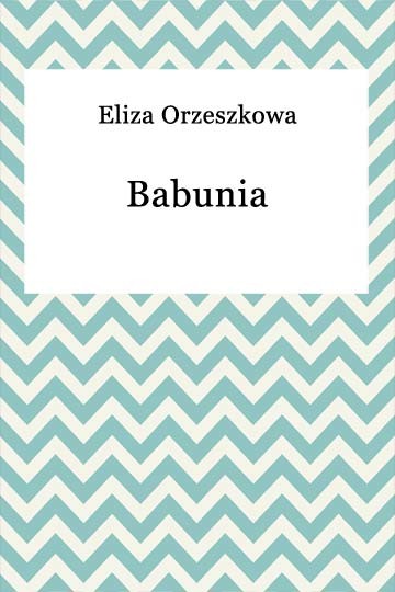 okładka Babunia ebook | epub, mobi | Eliza Orzeszkowa