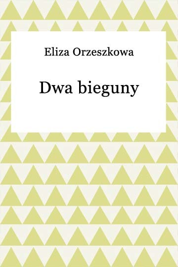 okładka Dwa bieguny ebook | epub, mobi | Eliza Orzeszkowa
