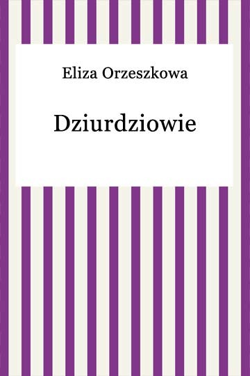 okładka Dziurdziowie ebook | epub, mobi | Eliza Orzeszkowa
