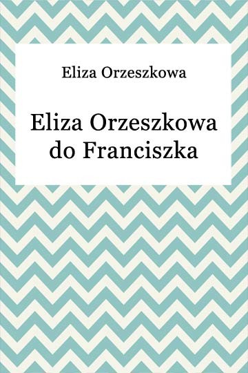 okładka Eliza Orzeszkowa do Franciszka Salezego Lewentala ebook | epub, mobi | Eliza Orzeszkowa