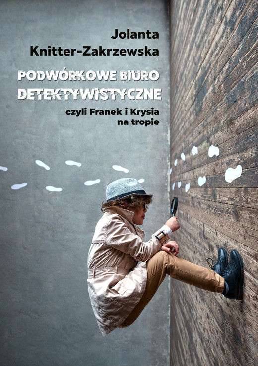 okładka Podwórkowe Biuro Detektywistyczne ebook | epub, mobi | Jolanta Knitter-Zakrzewska