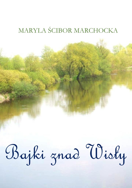 okładka Bajki znad Wisły ebook | epub, mobi | Ścibor-Marchocka Maryla
