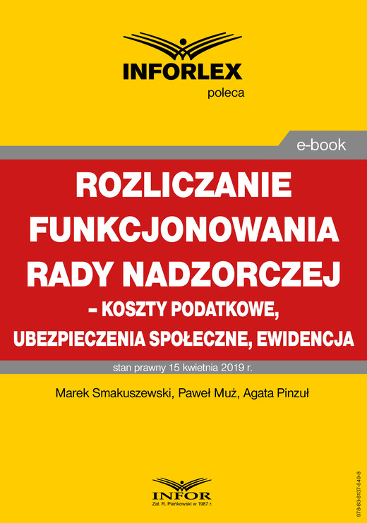 okładka Rozliczenie funkcjonowania rady nadzorczej – koszty podatkowe, ubezpieczenia społeczne i ewidencja ebook | pdf | Paweł Muż, Marek Smakuszewski, Agata Pinzuł