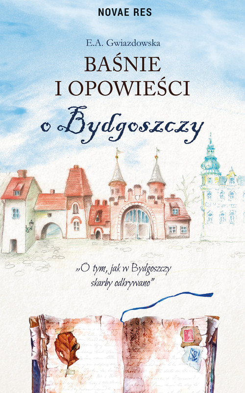 okładka Baśnie i opowieści o Bydgoszczy ebook | epub, mobi | E.A. Gwiazdowska