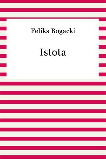 okładka Istota ebook | epub, mobi | Feliks Bogacki