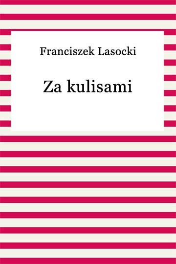 okładka Za kulisami ebook | epub, mobi | Franciszek Lasocki