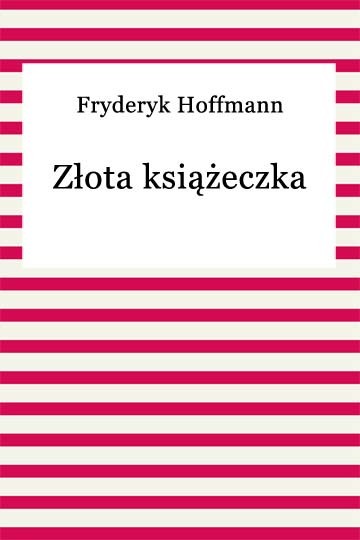 okładka Złota książeczka ebook | epub, mobi | Fryderyk Hoffmann