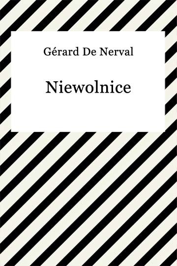 okładka Niewolnice ebook | epub, mobi | Gérard De Nerval