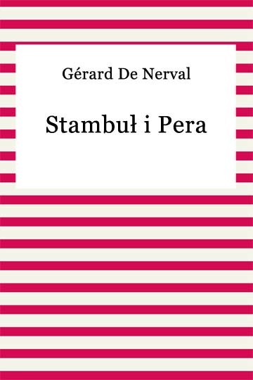 okładka Stambuł i Pera ebook | epub, mobi | Gérard De Nerval