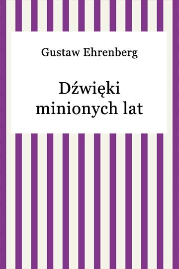 okładka Dźwięki minionych lat ebook | epub, mobi | Gustaw Ehrenberg