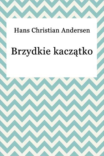 okładka Brzydkie kaczątko ebook | epub, mobi | Hans Christian Andersen