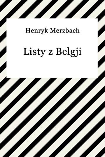 okładka Listy z Belgji ebook | epub, mobi | Henryk Merzbach