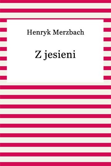 okładka Z jesieni ebook | epub, mobi | Henryk Merzbach