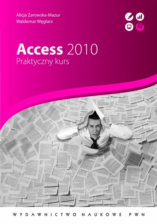 okładka Access 2010. Praktyczny kurs ebook | epub, mobi | Waldemar Węglarz, Alicja Żarowska-Mazur