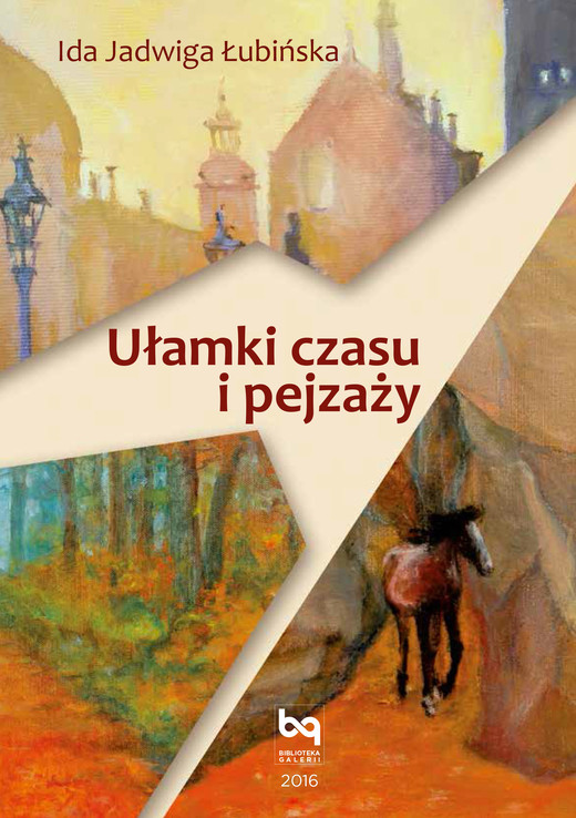 okładka Ułamki czasu i pejzażu ebook | pdf | Ida Jadwiga Łubińska
