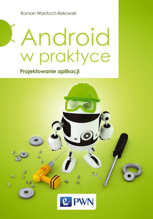 okładka Android w praktyce. Projektowanie aplikacji ebook | epub, mobi | Roman Wantoch-Rekowski