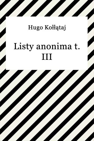 okładka Listy anonima t. III ebook | epub, mobi | Hugo Kołłątaj