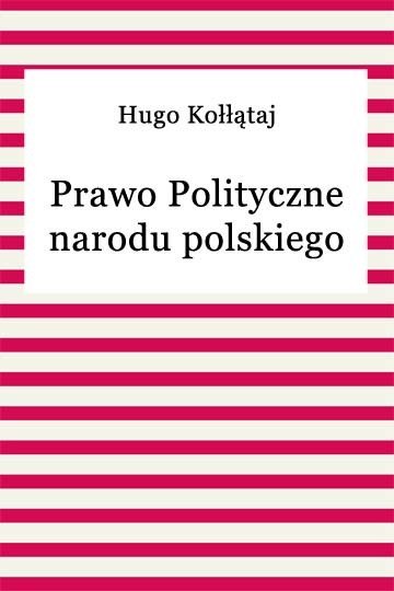 okładka Prawo polityczne narodu polskiego ebook | epub, mobi | Hugo Kołłątaj