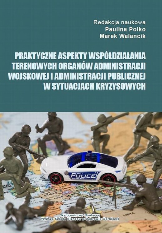okładka Praktyczne aspekty współdziałania terenowych organów administracji wojskowej i administracji publicznej w sytuacjach kryzysowych ebook | pdf | Marek Walancik, Paulina Polko