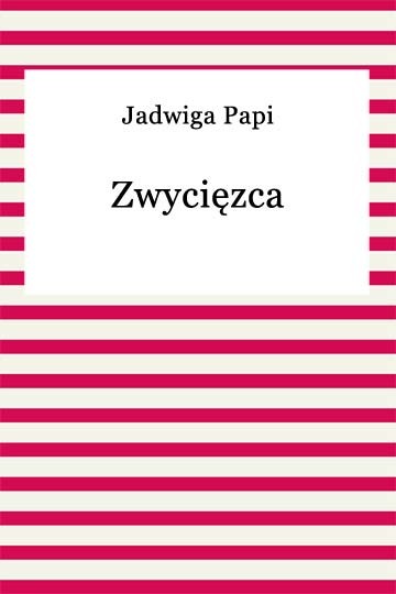 okładka Zwycięzca ebook | epub, mobi | Teresa Jadwiga Papi