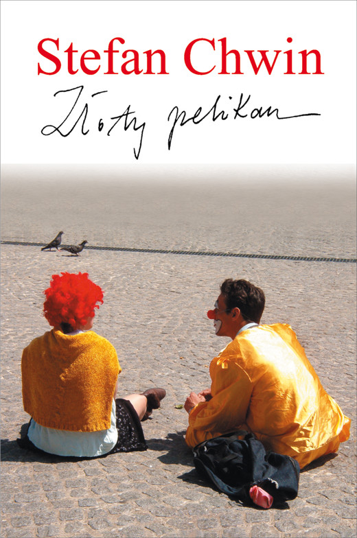 okładka Złoty pelikan ebook | epub, mobi | Chwin Stefan