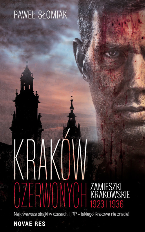 okładka Kraków czerwonych. Zamieszki krakowskie 1923, 1936 ebook | epub, mobi | Słomiak Paweł