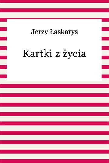 okładka Kartki z życia ebook | epub, mobi | Jerzy Łaskarys