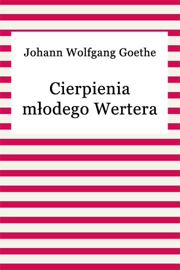 okładka Cierpienia młodego Wertera ebook | epub, mobi | Johann Wolfgang von Goethe