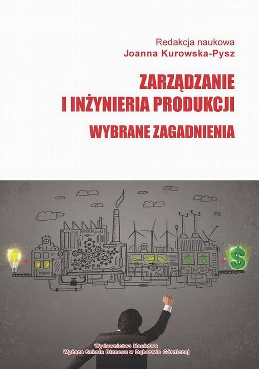 okładka Zarządzanie i inżynieria produkcji. Wybrane zagadnienia ebook | pdf | Joanna Kurowska-Pysz