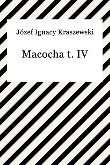 okładka Macocha t. IV ebook | epub, mobi | Józef Ignacy Kraszewski