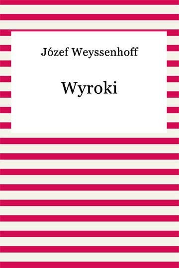 okładka Wyroki ebook | epub, mobi | Józef Weyssenhoff
