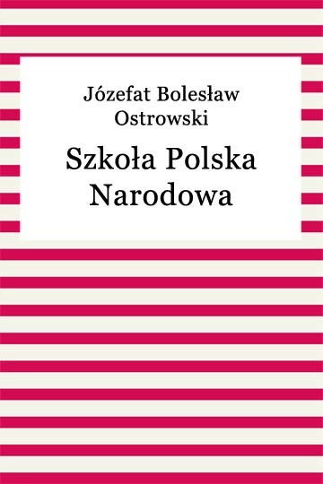 okładka Szkoła Polska Narodowa Batignolles ebook | epub, mobi | Józefat Bolesław Ostrowski