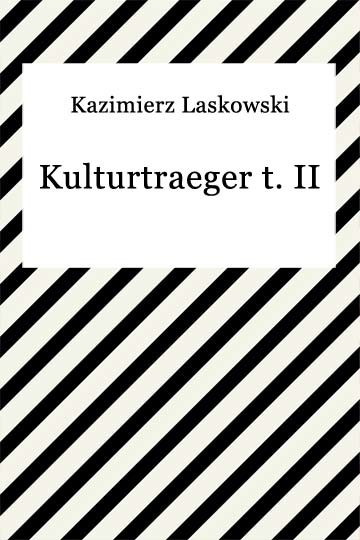 okładka Kulturtraeger t. II ebook | epub, mobi | Kazimierz Laskowski