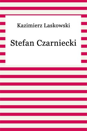 okładka Stefan Czarniecki ebook | epub, mobi | Kazimierz Laskowski