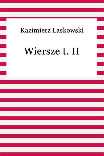 okładka Wiersze t. II ebook | epub, mobi | Kazimierz Laskowski