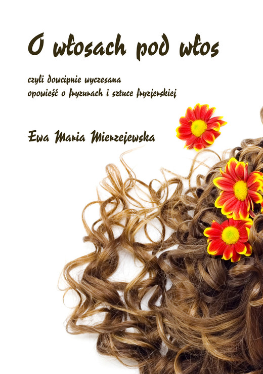 okładka O włosach pod włos ebook | pdf | Ewa Maria Mierzejewska
