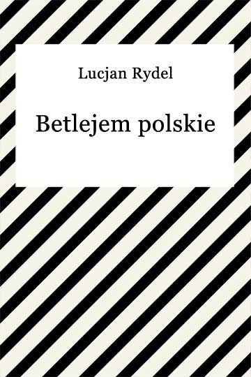 okładka Betlejem polskie ebook | epub, mobi | Lucjan Rydel