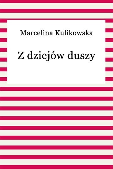 okładka Z dziejów duszy ebook | epub, mobi | Marcelina Kulikowska