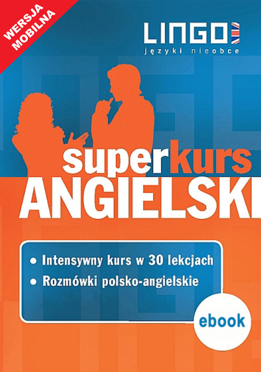 okładka Angielski. Superkurs (kurs+rozmówki). Wersja mobilna ebook | epub, mobi | Opracowania Zbiorowe